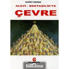 ALEVI- BEKTAŞİLİK'TE ÇEVRE - NUKRET ENDİRÇE