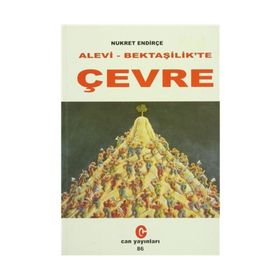 ALEVI- BEKTAŞİLİK'TE ÇEVRE - NUKRET ENDİRÇE