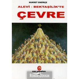 ALEVI- BEKTAŞİLİK'TE ÇEVRE - NUKRET ENDİRÇE