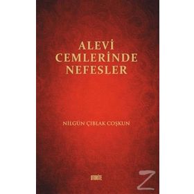 Alevi Cemlerinde Nefesler - Nilgün Çıblak Coşkun