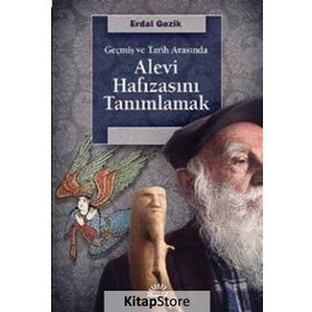 Alevi Hafızasını Tanımlamak - Erdal Gezik