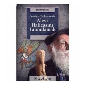 Alevi Hafızasını Tanımlamak - Erdal Gezik