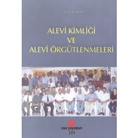 ALEVI KİMLİĞİ VE ALEVI ÖRGÜTLENMELERİ - LÜTFİ KALELI