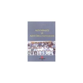 ALEVI KİMLİĞİ VE ALEVI ÖRGÜTLENMELERİ - LÜTFİ KALELI