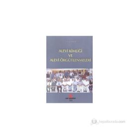 ALEVI KİMLİĞİ VE ALEVI ÖRGÜTLENMELERİ - LÜTFİ KALELI