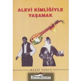 ALEVI KİMLİĞİYLE YAŞAMAK - HALIS TOSUN