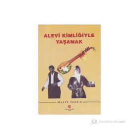 ALEVI KİMLİĞİYLE YAŞAMAK - HALIS TOSUN