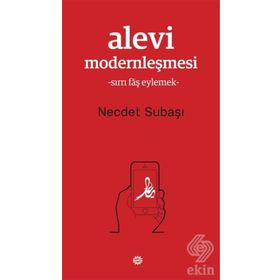 ALEVI MODERNLEŞMESİ - NECDET SUBAŞI