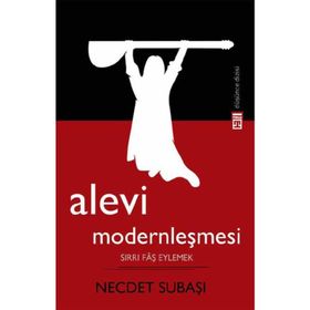 ALEVI MODERNLEŞMESİ - NECDET SUBAŞI