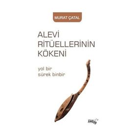 Alevi Ritüellerinin Kökeni Murat Çatal