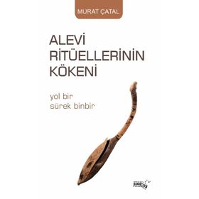 Alevi Ritüellerinin Kökeni Murat Çatal