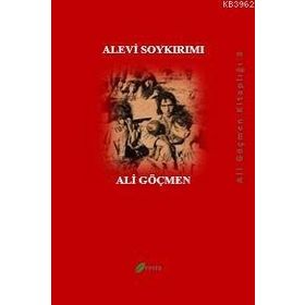 ALEVI SOYKIRMI - ALI GÖÇMEN