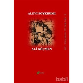 ALEVI SOYKIRMI - ALI GÖÇMEN