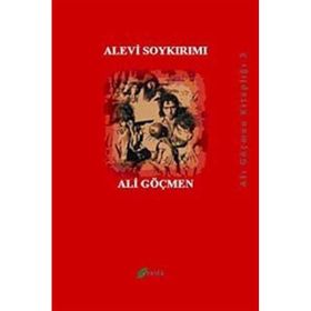 ALEVI SOYKIRMI - ALI GÖÇMEN