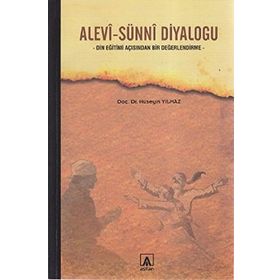 ALEVI-SÜNNİ DİYALOĞU DIN EĞİTİMİ AÇISINDAN BIR DEĞERLENDİRME - HÜSEYİN YILMAZ