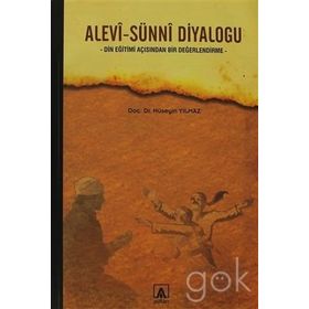 ALEVI-SÜNNİ DİYALOĞU DIN EĞİTİMİ AÇISINDAN BIR DEĞERLENDİRME - HÜSEYİN YILMAZ