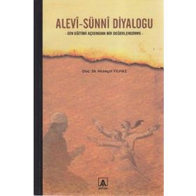 ALEVI-SÜNNİ DİYALOĞU DIN EĞİTİMİ AÇISINDAN BIR DEĞERLENDİRME - HÜSEYİN YILMAZ
