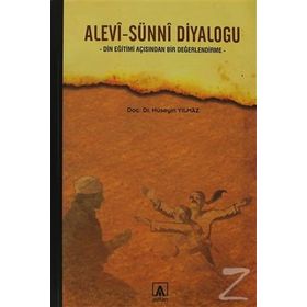 ALEVI-SÜNNİ DİYALOĞU DIN EĞİTİMİ AÇISINDAN BIR DEĞERLENDİRME - HÜSEYİN YILMAZ