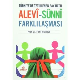 Alevi - Sünni Farklılaşması - Fazlı Arabacı