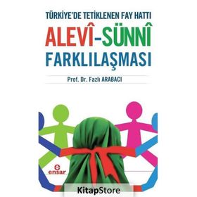 Alevi - Sünni Farklılaşması - Fazlı Arabacı