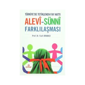 Alevi - Sünni Farklılaşması - Fazlı Arabacı