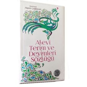 Alevi Terimleri ve Deyimleri Sözlüğü - Alper Çağlayan