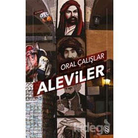 ALEVILER VALI DE OLMAK İSTİYORUZ GENERAL DE - ORAL ÇALIŞLAR