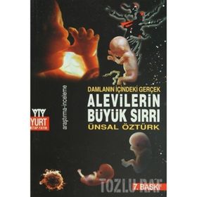 ALEVILERIN BÜYÜK SIRRI DAMLANIN İÇİNDEKİ GERÇEK - ÜNSAL ÖZTÜRK