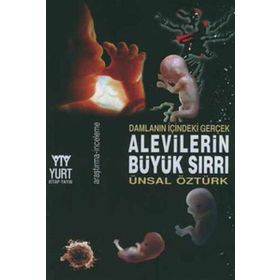 ALEVILERIN BÜYÜK SIRRI DAMLANIN İÇİNDEKİ GERÇEK - ÜNSAL ÖZTÜRK