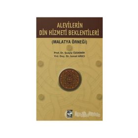 ALEVILERIN DIN HIZMETI BEKLENTISI (MALATYA ÖRNEĞİ) - İSMAİL ARICI;ŞUAYİP ÖZDEMİR