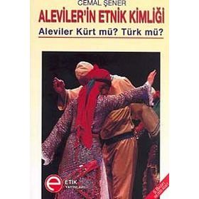 Alevilerin Etnik Kimliği - Cemal Şener