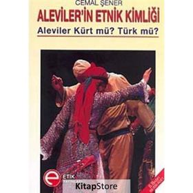 Alevilerin Etnik Kimliği - Cemal Şener