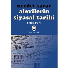 Alevilerin Siyasal Tarihi 1300-1971 - Necdet Saraç