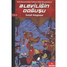 ALEVİLİĞİN DOĞUŞU - İSMAİL KAYGUSUZ