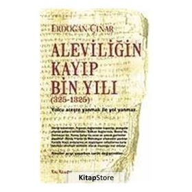 ALEVİLİĞİN KAYIP BIN YILI - ERDOĞAN ÇINAR