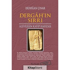 ALEVİLİĞİN KAYIP HAFIZASI DERGAH'IN SIRRI - ERDOĞAN ÇINAR