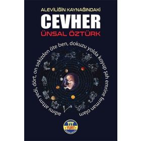 Aleviliğin Kaynağındaki Cevher - Ünsal Öztürk