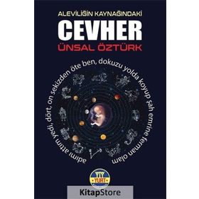 Aleviliğin Kaynağındaki Cevher - Ünsal Öztürk