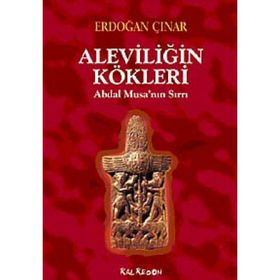 Aleviliğin Kökleri - Erdoğan Çınar