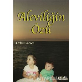 Aleviliğin Özü - Orhan Keser