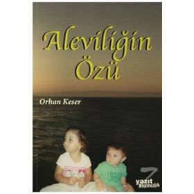 Aleviliğin Özü - Orhan Keser