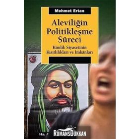 Aleviliğin Politikleşme Süreci - Mehmet Ertan