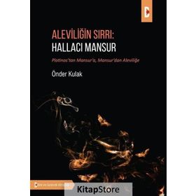 Aleviliğin Sırrı: Hallacı Mansur - Önder Kulak