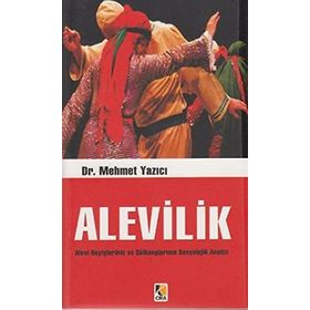 ALEVILIK ALEVI DEYIŞLERININ VE GÜLBANGLARININ SOSYOLOJIK ANALIZI - GENEL