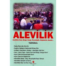 ALEVILIK ALEVILIKTE CEM, GÖRGÜ, SORGU, MUSAHIPLIK, DÜŞKÜNLÜK, SEMAH - ADIL ALI ATALAY VAKTIDOLU
