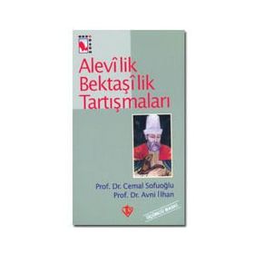 Alevilik Bektaşilik Tartışmaları / Prof. Dr. Avni İlhan