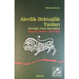 ALEVILIK-BEKTAŞİLİK YAZILARI (ALEVİLİĞİN YAZILI KAYNAKLARI - BUYRUK TEZKIRE-I ŞEYH SAFI) - SÖNMEZ KUTLU