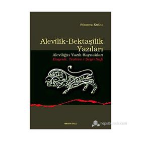 ALEVILIK-BEKTAŞİLİK YAZILARI (ALEVİLİĞİN YAZILI KAYNAKLARI - BUYRUK TEZKIRE-I ŞEYH SAFI) - SÖNMEZ KUTLU