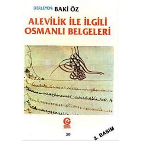Alevilik ile İlgili Osmanlı Belgeleri - Baki Öz