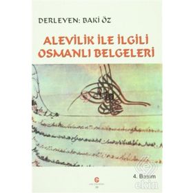 Alevilik ile İlgili Osmanlı Belgeleri - Baki Öz